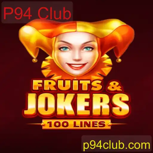 Descubra o Empolgante Mundo de FruitsAndJokers100 no P94 Club
