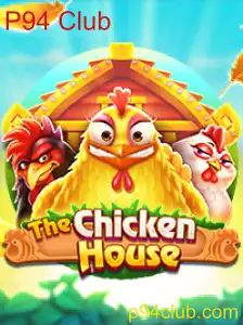 TheChickenHouse: Um Jogo Inovador com P94 Club